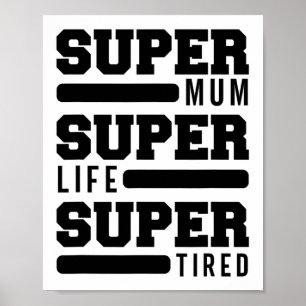 Poster Maman Super Vie Super Fatigué Funny Fête des mères