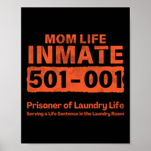 Poster Maman Vie Prisonnier Détenu Drôle Prison Halloween