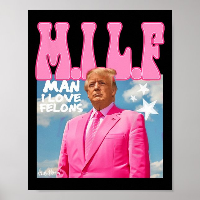 Poster Man I Love Felons Funny Trump Pink 2024 Pour Prési (Devant)