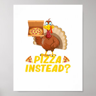 Poster Mange de la pizza au lieu de la dinde sur Thanksgi