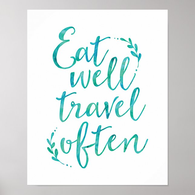 Poster Manger bien voyager souvent typographie citation b (Devant)