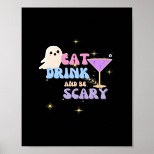 Poster Manger, boire et être drôle et effrayant Halloween