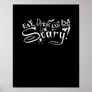 Poster Manger Boire Et Être Effrayant Esthétique Graphiqu