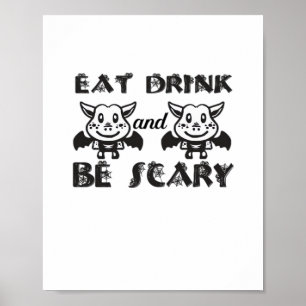 Poster Manger Boire Et Être Effrayant Esthétique Unique