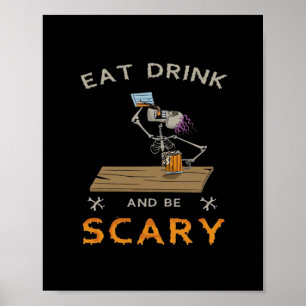 Poster Manger, boire et être effrayant Graphique esthétiq