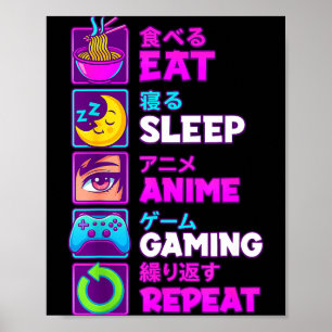 Poster Manger Dormir Anime Jeux Répéter Kawaii Otaku Anim