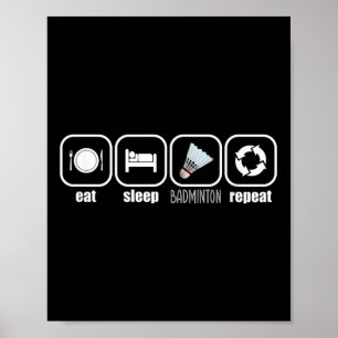 Poster Manger, Dormir, Badminton, Répéter - Drôle de Plaq