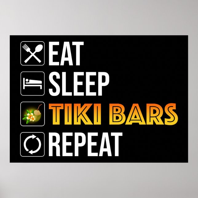 Poster Manger. Dormir. Bars Tiki. Répéter (Devant)