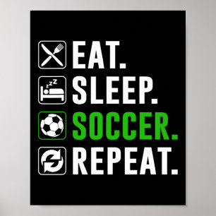 Poster Manger Dormir Football Répéter Drôle Joueur de Foo