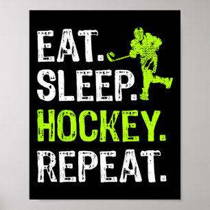 Poster Manger Dormir Hockey Répéter Joueur de Hockey Drôl