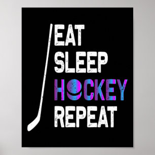 Poster Manger Dormir Hockey Répéter T-shirt - Cadeaux de