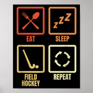 Poster Manger Dormir Hockey sur gazon Répéter