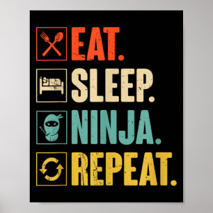Poster Manger Dormir Ninja Répéter Drôle Ninja Martial