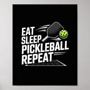 Poster Manger dormir pickleball répéter joueur drôle