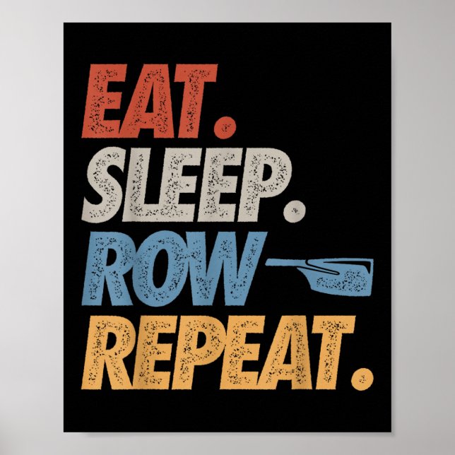 Poster Manger Dormir Ramer Répéter Bateau à Rames Drôle É (Devant)