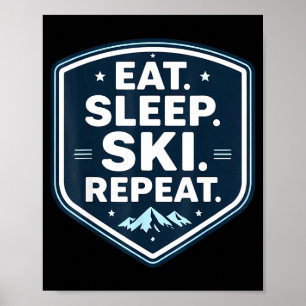 Poster Manger dormir skier répéter citation pour skieur a