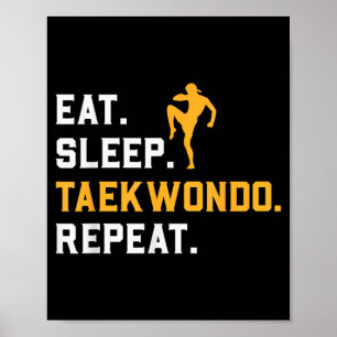 Poster Manger Dormir Taekwondo Répéter Entraînement aux A