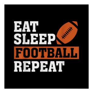 Poster Manger Football Dormir Répéter Incroyable Football