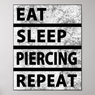 Poster Manger Piercing du sommeil Répéter Piercing drôle