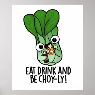 Poster Mangez Boire Et Soyez Choyeux Veggie Pun