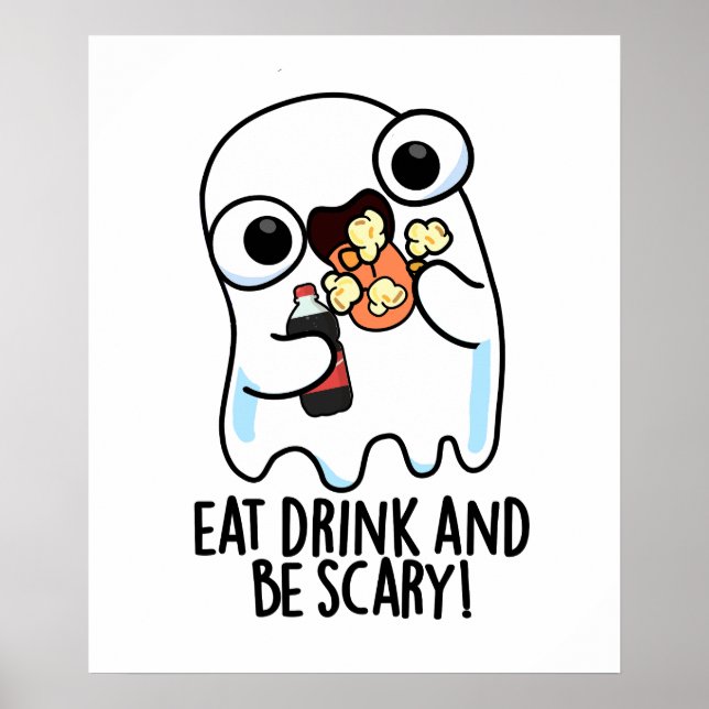 Poster Mangez Boire Et Soyez Effrayant Ghost Pun (Devant)