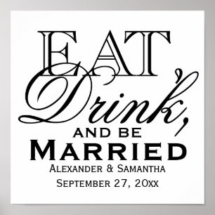 Poster Mangez, buvez et soyez marié Mariage personnalisé