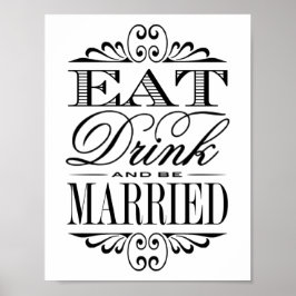 Poster Mangez, buvez et soyez mariés - Panneau Mariage bl