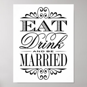 Poster Mangez, buvez et soyez mariés - Panneau Mariage bl