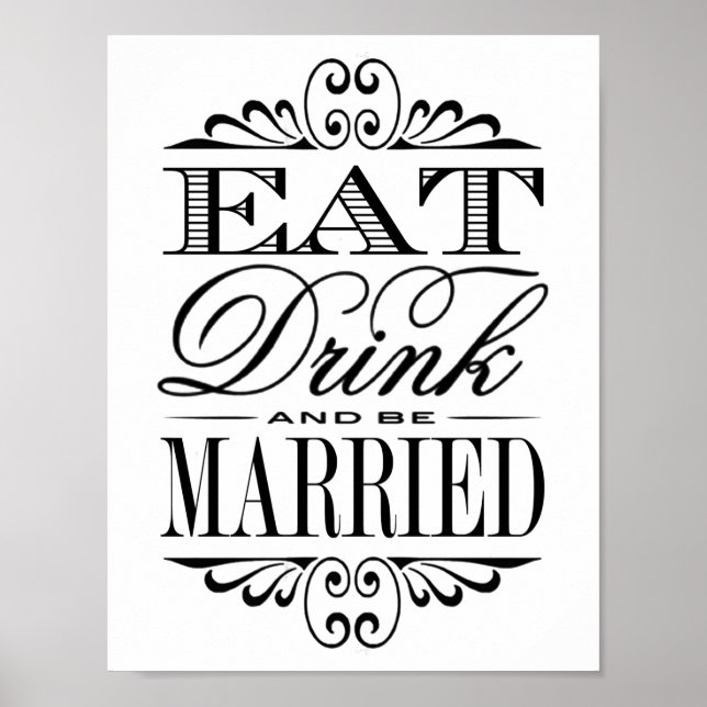 Poster Mangez, buvez et soyez mariés - Panneau Mariage bl (Devant)
