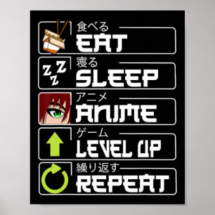 Poster Mangez l'Anime de sommeil niveau haut Répéter Otak