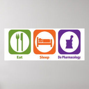 Poster Mangez le sommeil font la pharmacologie
