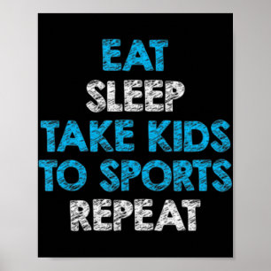 Poster Mangez le sommeil Prenez les enfants au sport Répé
