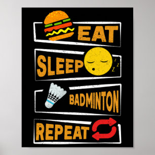 Poster Mangez Sleep Badminton Répéter Funny Joueurs de Ba
