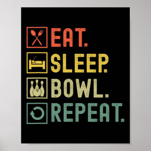 Poster Mangez Sleep Bowl Répéter Funny Bowling Bowling Bo