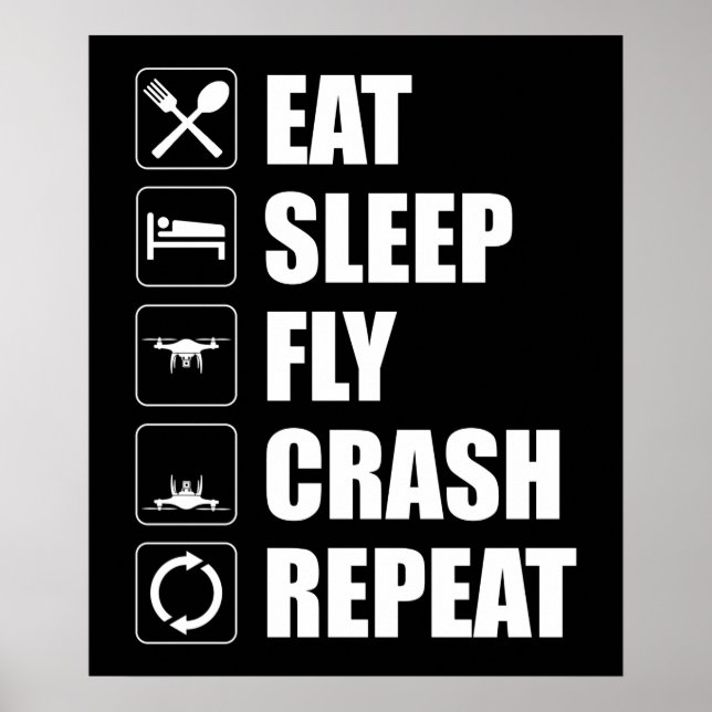 Poster Mangez Sleep Fly Crash Répéter Funny Drone Pilote (Devant)