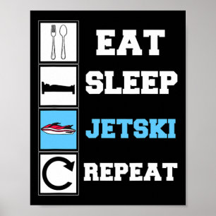 Poster Mangez Sleep Jetski Répéter Funny Jet Ski