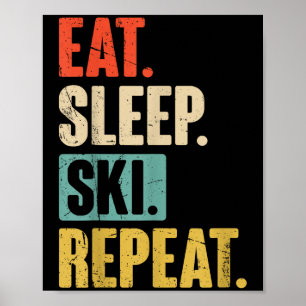 Poster Mangez Sleep Ski Repeat - Funny Retro Ski Vintage