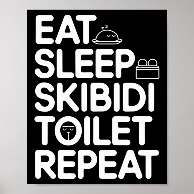 Poster Mangez Sleep Skibidi Toilet Répéter Mème drôle Vin (Devant)