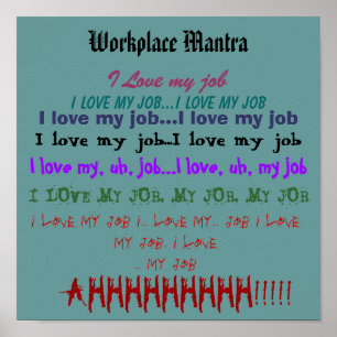 Poster Mantra du travail ou "J'aime mon travail"