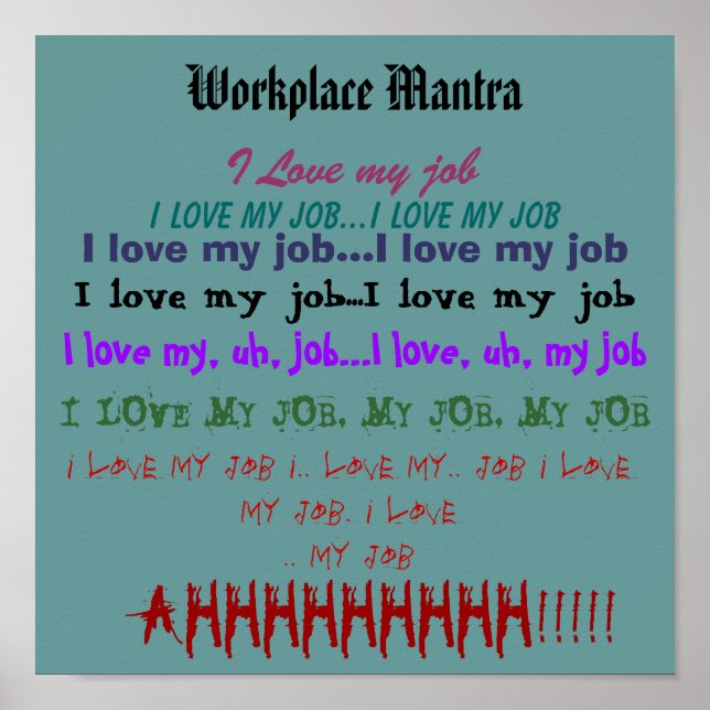 Poster Mantra du travail ou "J'aime mon travail" (Devant)