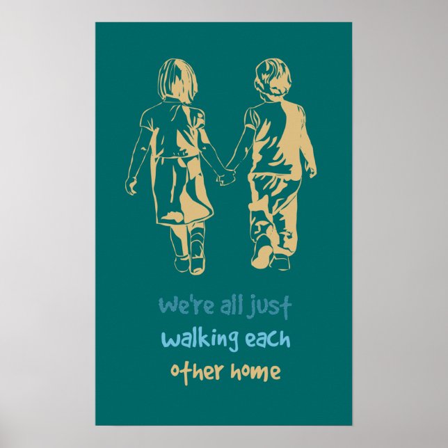 Poster Marcher l'un l'autre Accueil Citation Inspirationn (Devant)