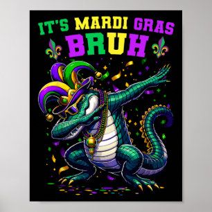 Poster Mardi Gras Bruh Marigator Alligator Mardi Gra