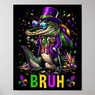 Poster Mardi Gras Bruh Marigator Alligator Mardi Gras Cos