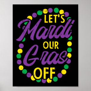 Poster Mardi Gras Off Beads Pun Drôle Boisson Carnival