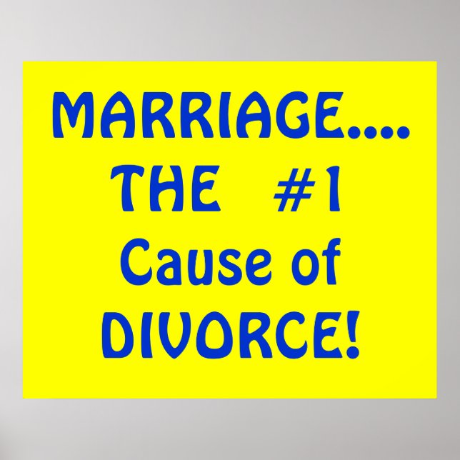 Poster MARIAGE....LA #1 Cause du DIVORCE ! (Devant)
