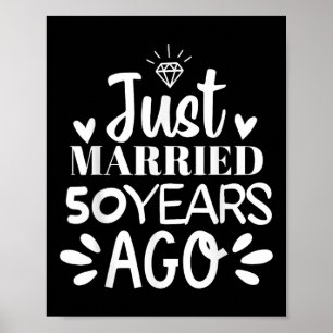 Poster Marié il y a 50 ans Anniv, 50ème Mariage, drôle
