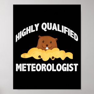 Poster Marmotte drôle météorologue hautement qualifié Gro