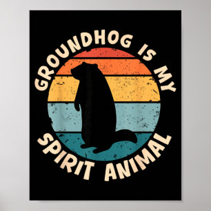 Poster Marmotte est mon animal spirituel drôle Woodchuck 