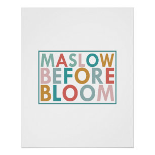 Poster Maslow Before Blooms, École d'éducation spéciale