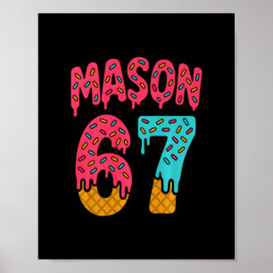Poster Mason 67 Glace Mème Drôle Six Sept (sur Ck) Pr